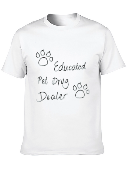 Educated Pet Drug Dealer Black T-Shirt