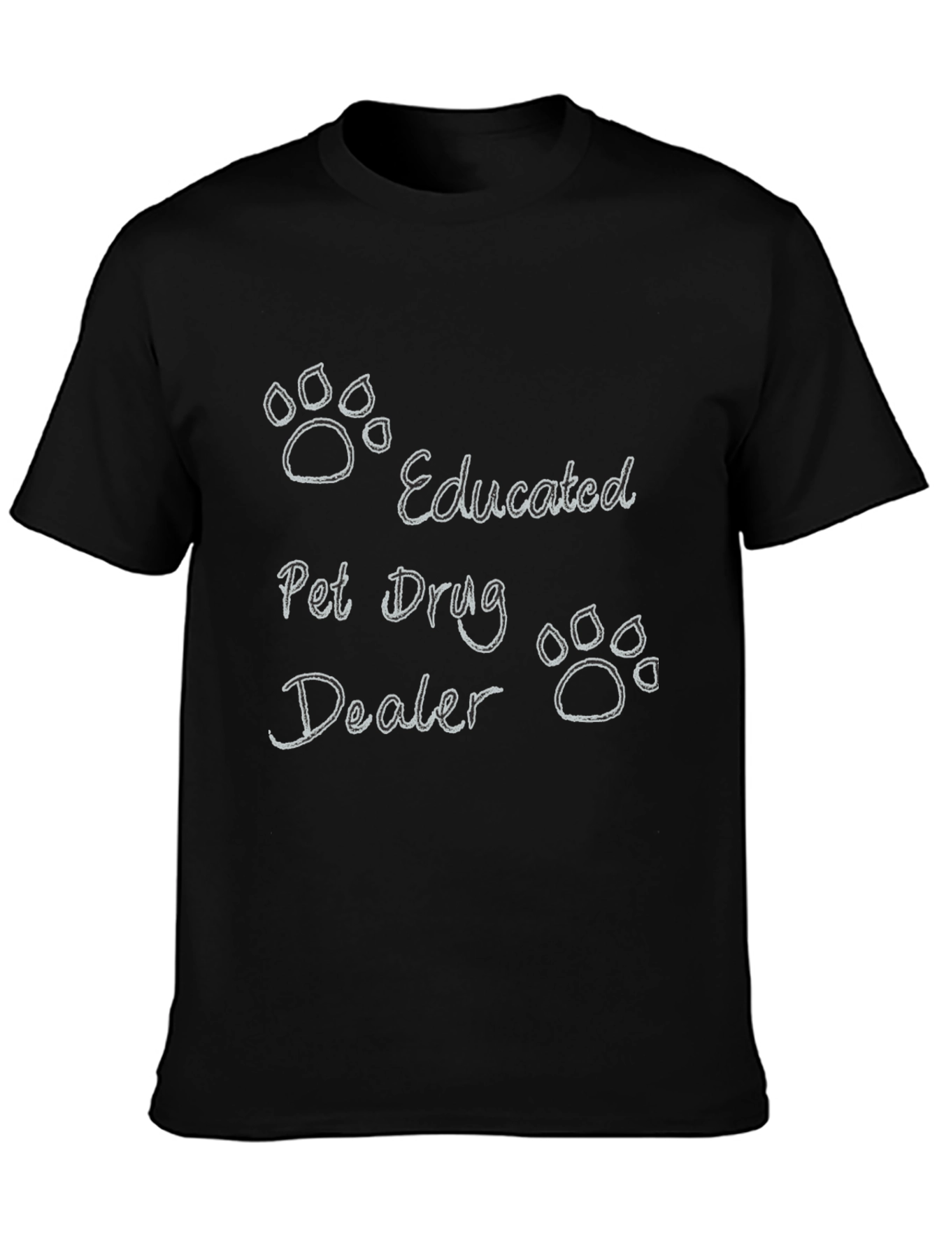 Educated Pet Drug Dealer Black T-Shirt