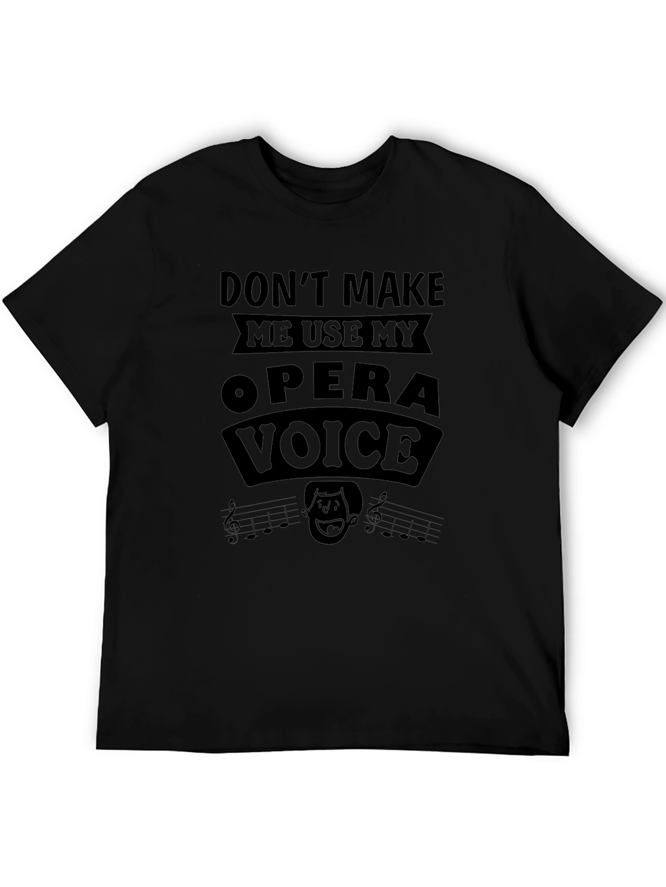 Opera Voice T-Shirt - Funny Music Lover Tee