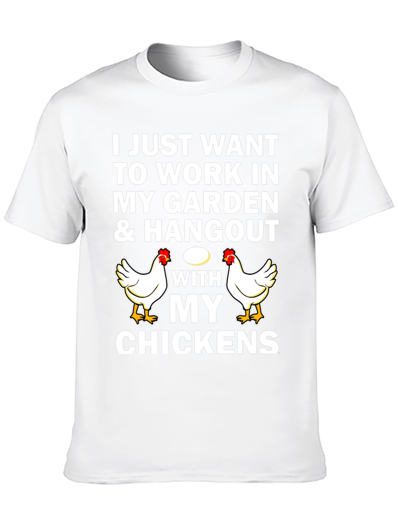 Work in My Garden Chicken Graphic Tee