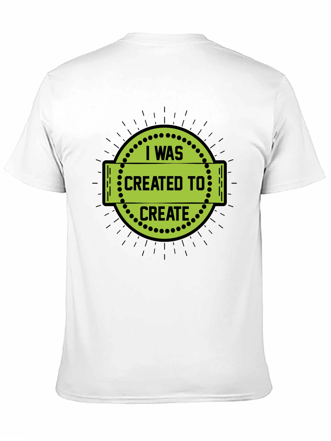 I Was Created to Create Black T-Shirt