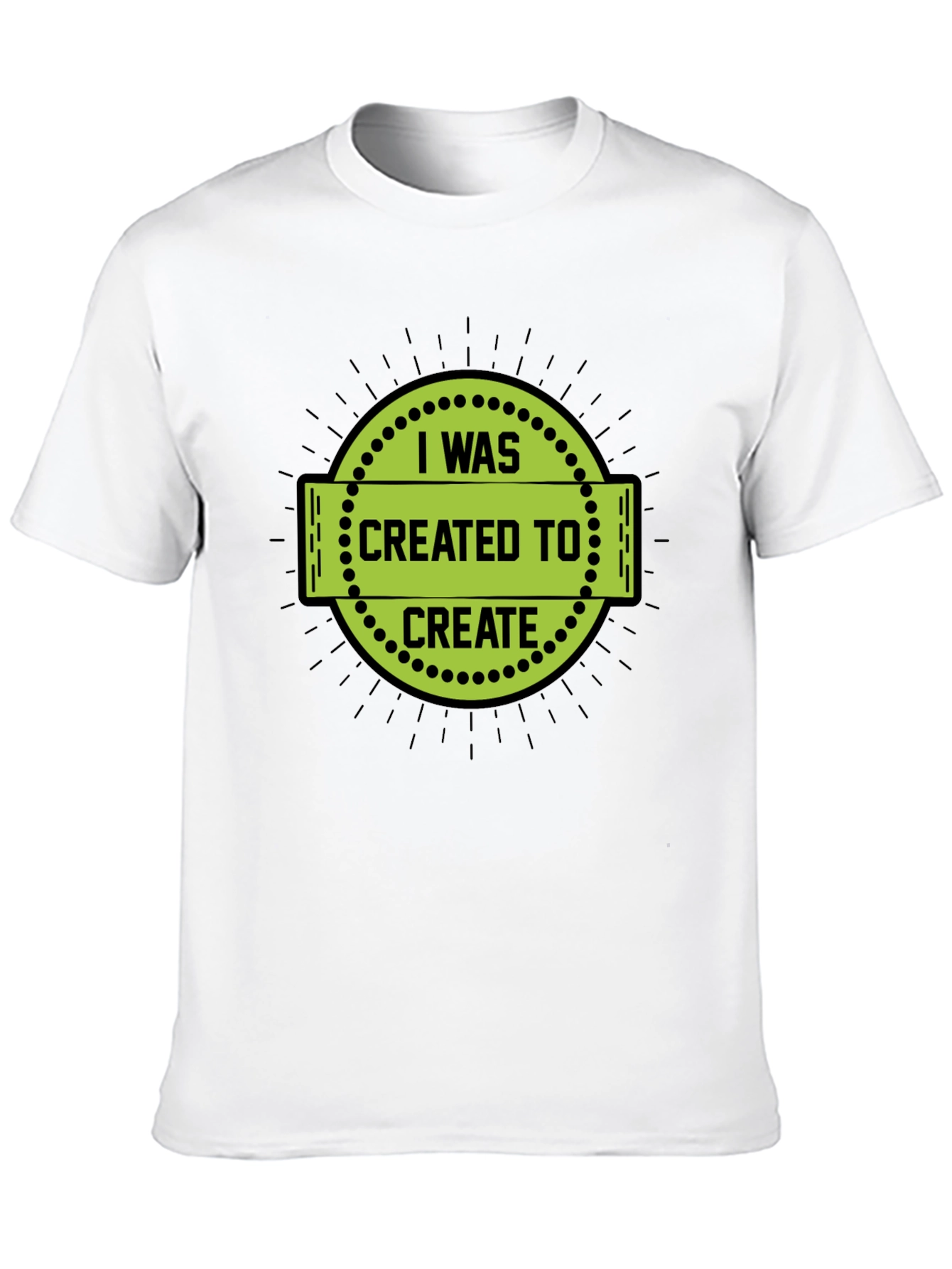 I Was Created to Create Black T-Shirt