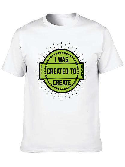 I Was Created to Create Black T-Shirt