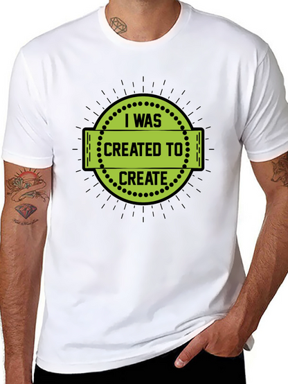 I Was Created to Create Black T-Shirt