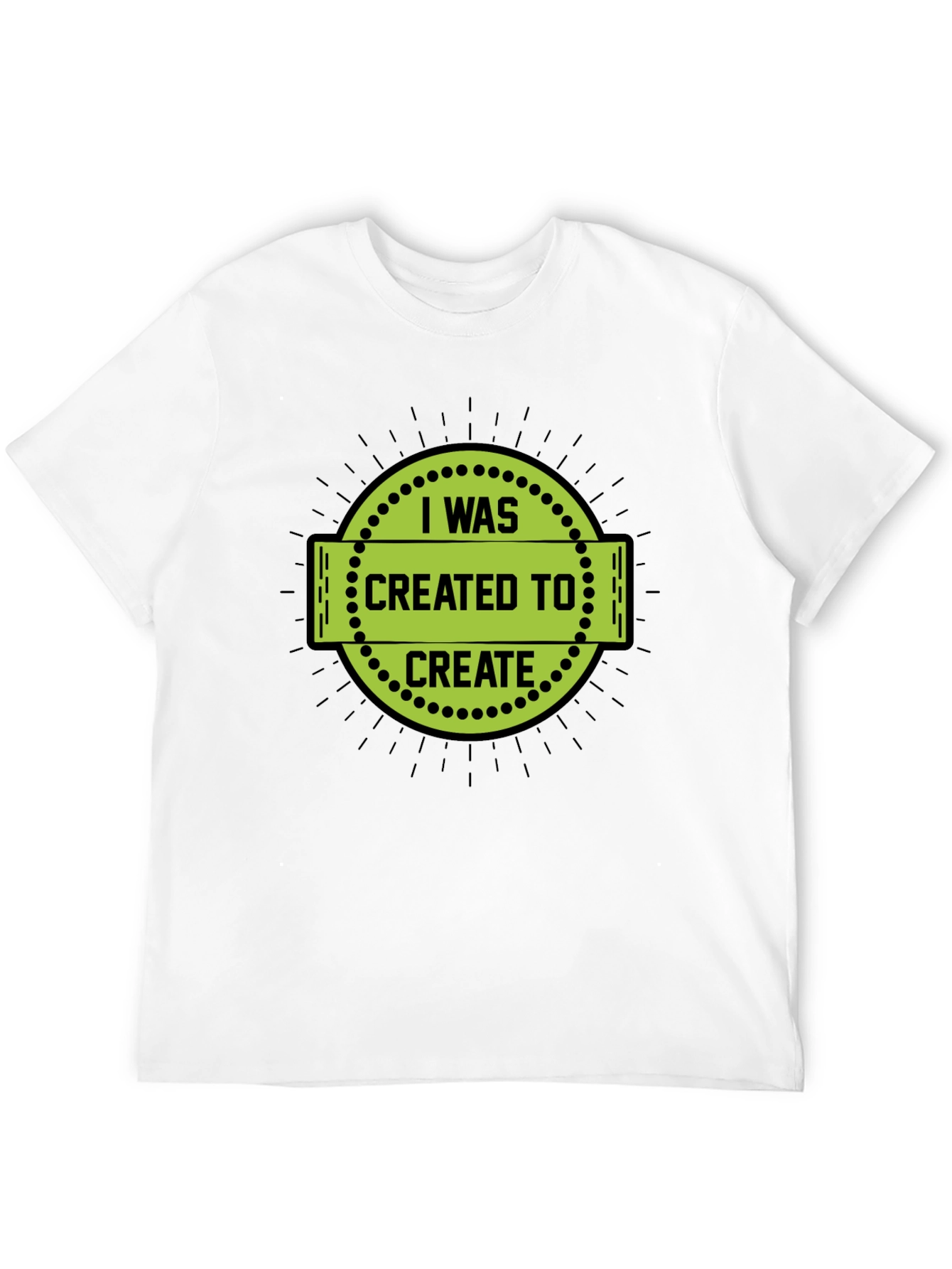 I Was Created to Create Black T-Shirt