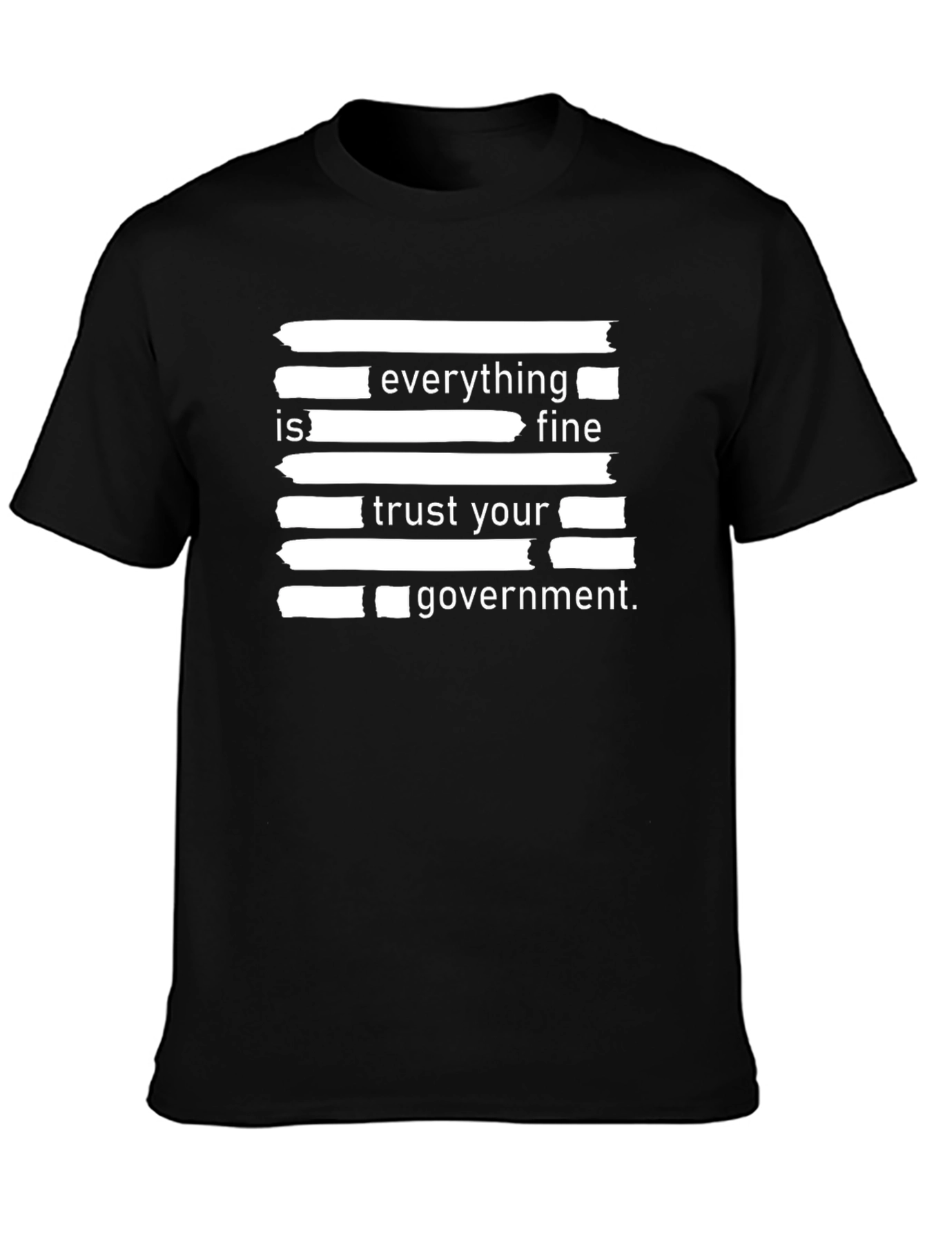 Everything Is Fine Slogan T-Shirt