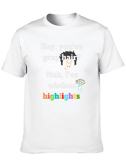Funny Gray Hair Wisdom Highlights Graphic Tee