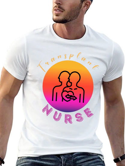 Transplant Nurse Graphic T-Shirt