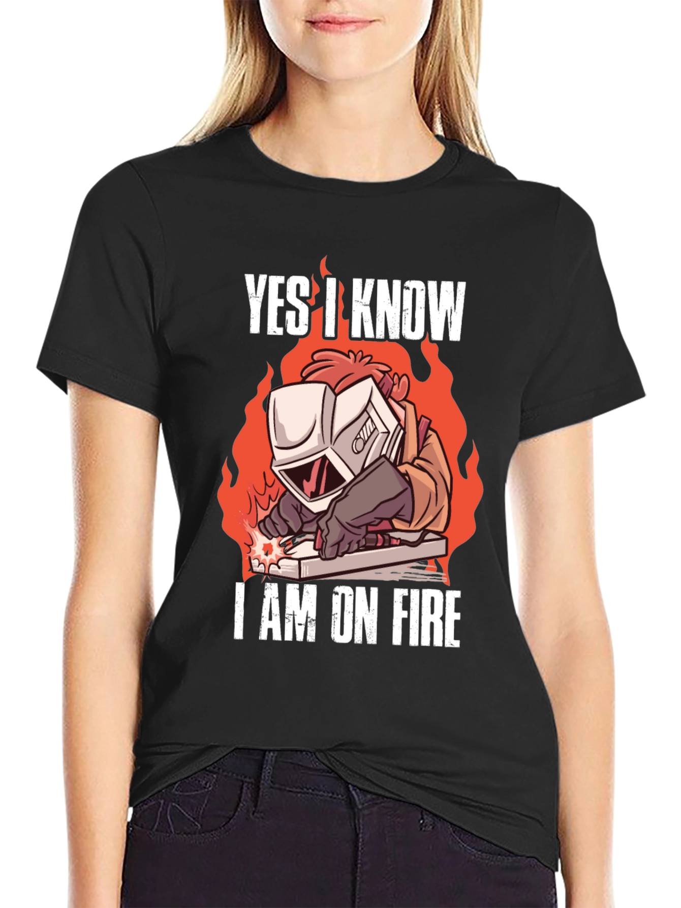 Yes I Know Im On Fire Welding T-Shirt