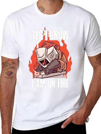 Yes I Know Im On Fire Welding T-Shirt