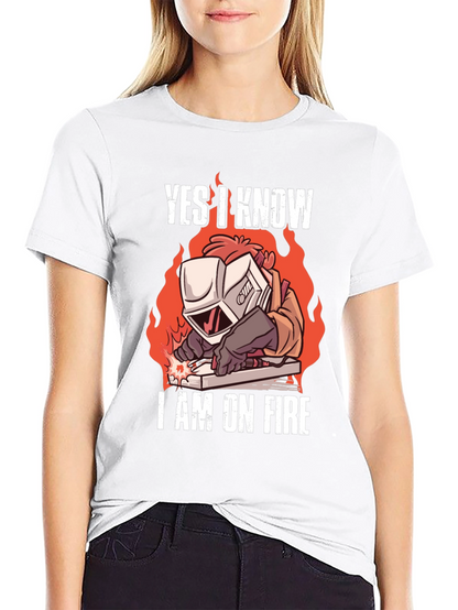 Yes I Know Im On Fire Welding T-Shirt