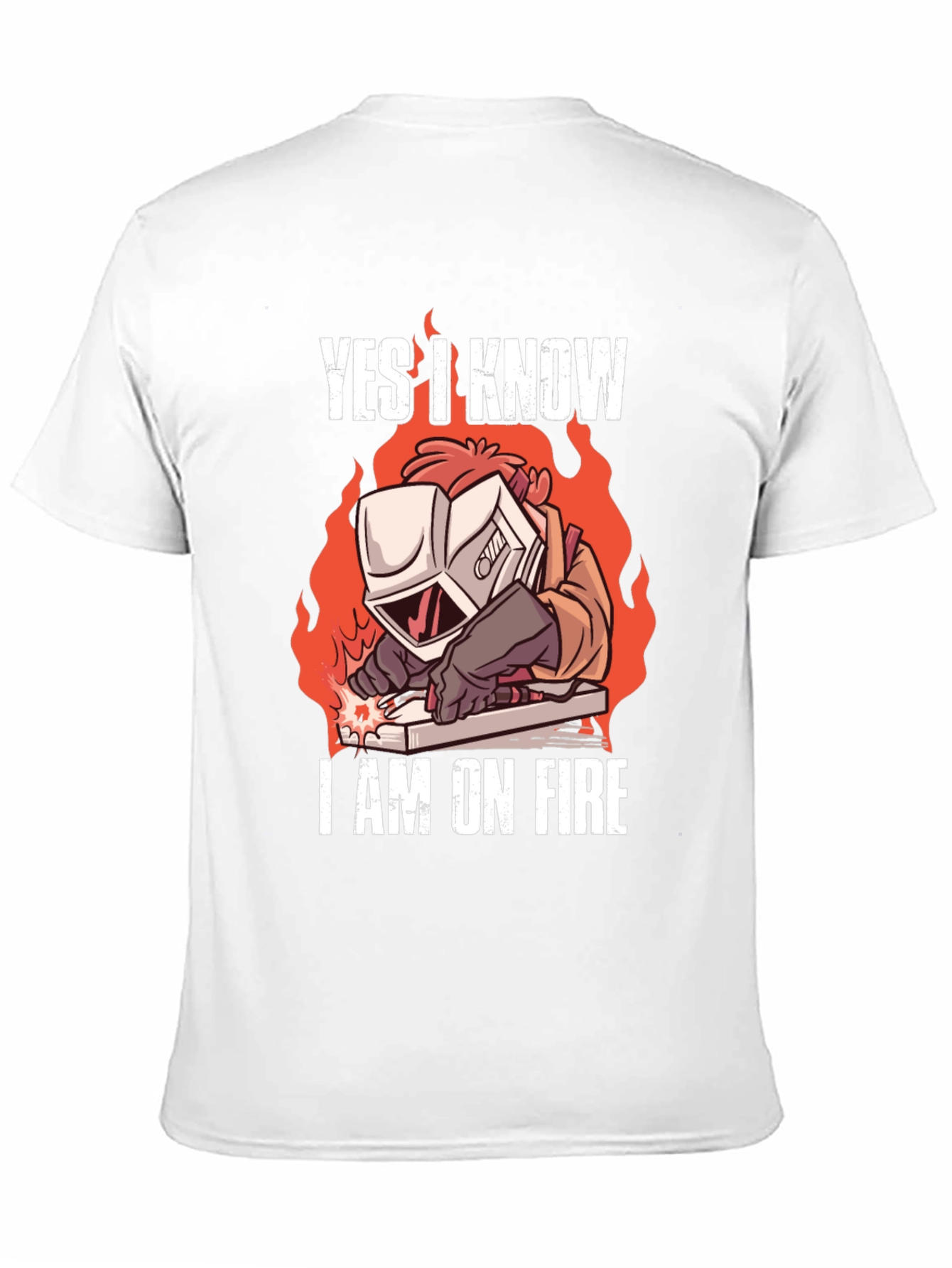 Yes I Know Im On Fire Welding T-Shirt