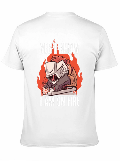 Yes I Know Im On Fire Welding T-Shirt