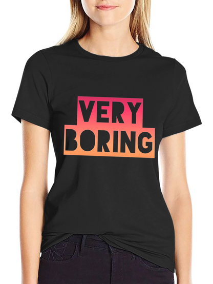 Very Boring Graphic Tee - Black Casual T-Shirt