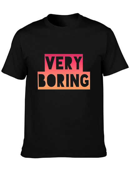 Very Boring Graphic Tee - Black Casual T-Shirt