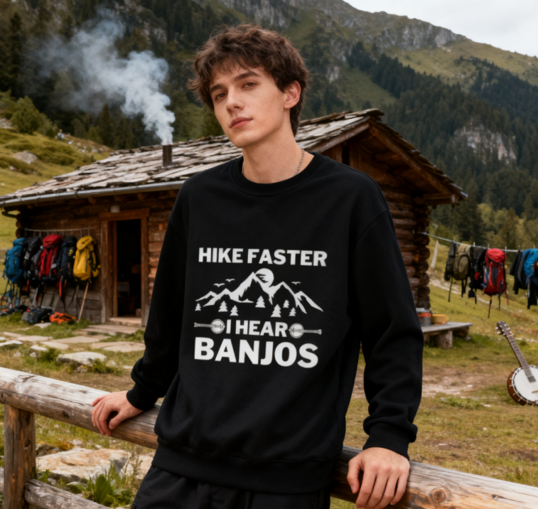Unisex "Hike Faster I Hear Banjos" Outdoor Humor Sweatshirt
