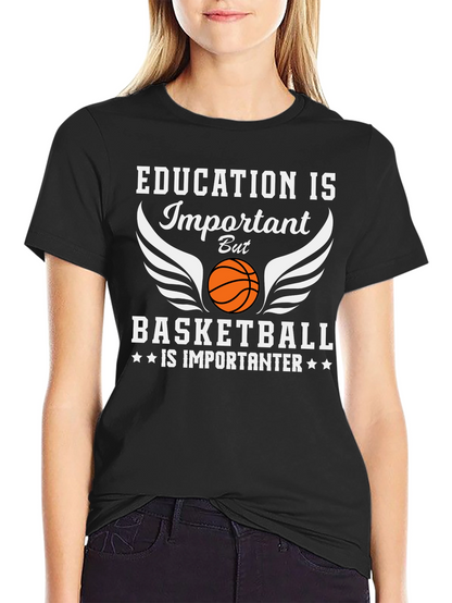 Basketball Is Importanter Graphic T-Shirt