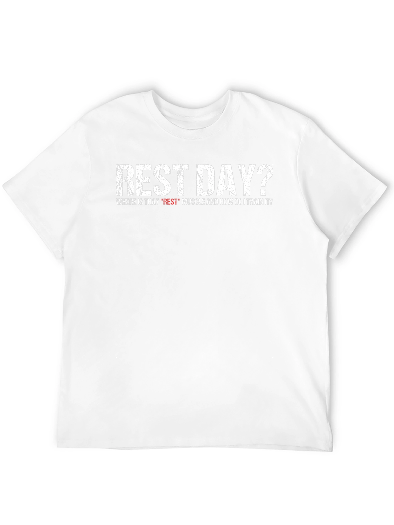 Rest Day? Funny Workout T-Shirt