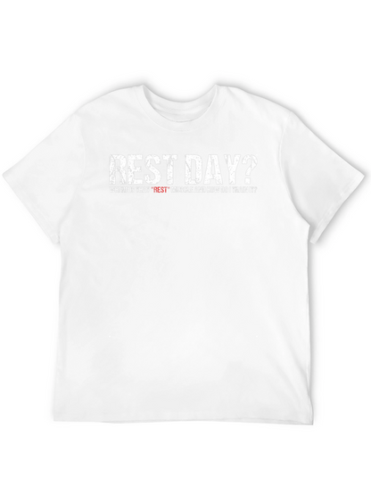 Rest Day? Funny Workout T-Shirt
