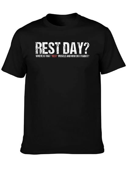 Rest Day? Funny Workout T-Shirt