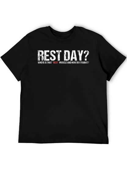 Rest Day? Funny Workout T-Shirt