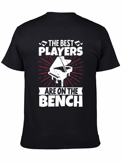 The Best Players Are On the Bench Piano T-Shirt