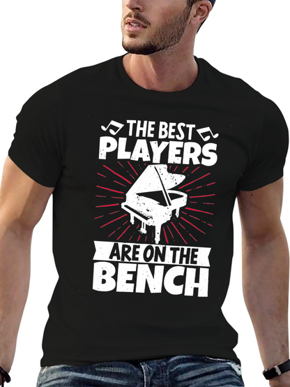 The Best Players Are On the Bench Piano T-Shirt