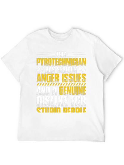 Pyrotechnician Anger Issues Graphic Tee