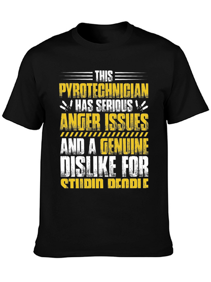 Pyrotechnician Anger Issues Graphic Tee