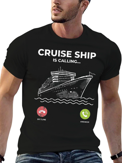 Cruise Ship is Calling T-Shirt