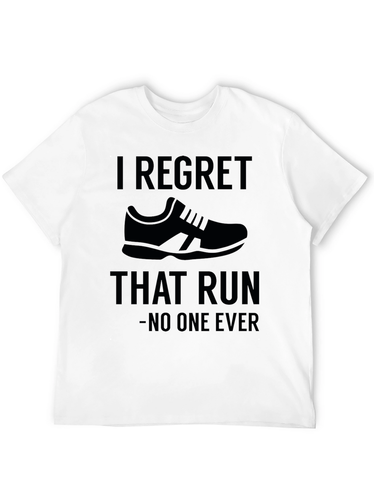 I Regret That Run - Funny Running T-Shirt