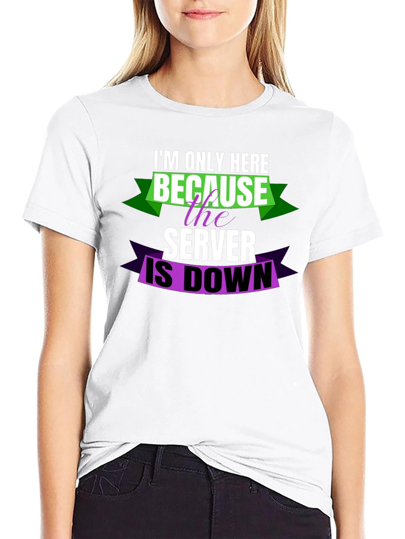 Im Only Here Because Server is Down T-Shirt