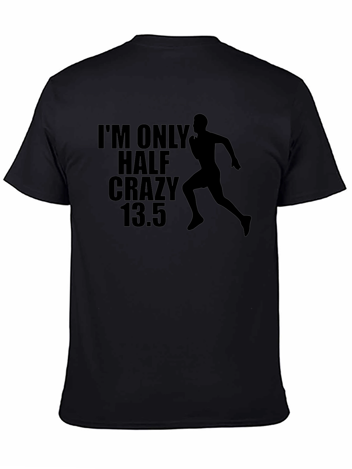 Half Crazy Marathon Runner T-Shirt