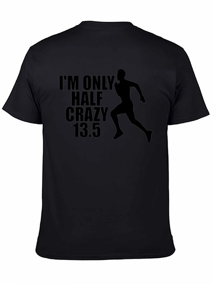 Half Crazy Marathon Runner T-Shirt
