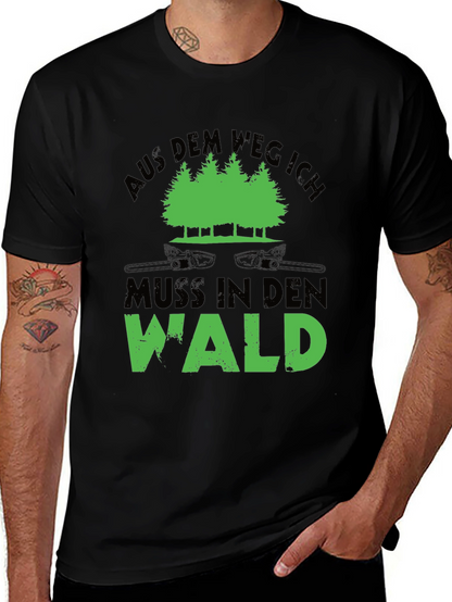 Aus Dem Weg Ich Muss In Den Wald T-Shirt