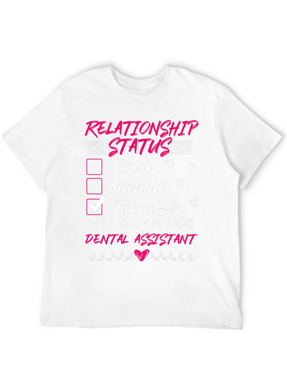 Taken by a Super Hot Dental Assistant T-Shirt