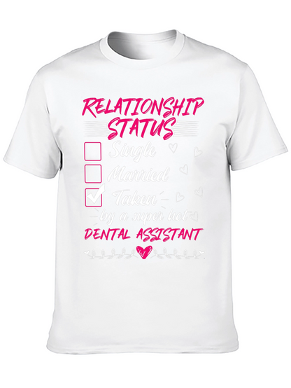 Taken by a Super Hot Dental Assistant T-Shirt
