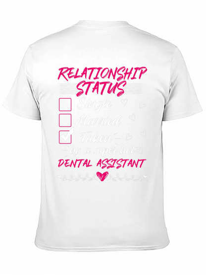Taken by a Super Hot Dental Assistant T-Shirt