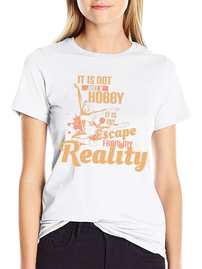 Dance Hobby T-Shirt: Escape From My Reality