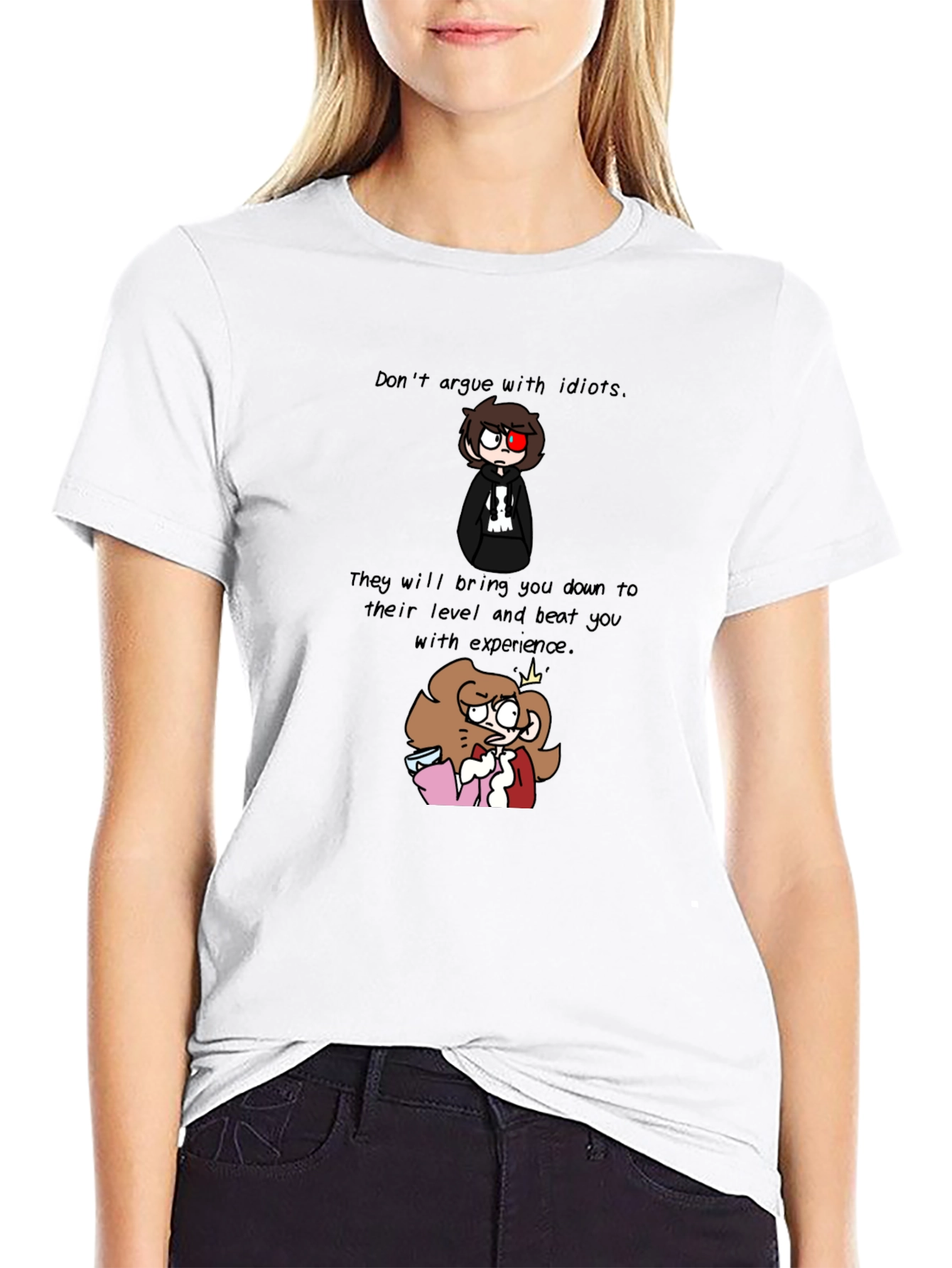 Dont Argue with Idiots T-Shirt