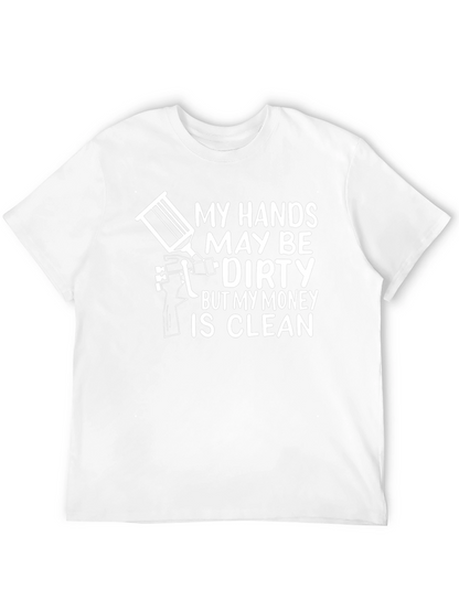 Dirty Hands Clean Money T-Shirt - Painter Gift