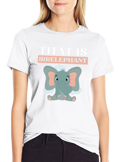 Irrelephant T-Shirt: Funny Elephant Design