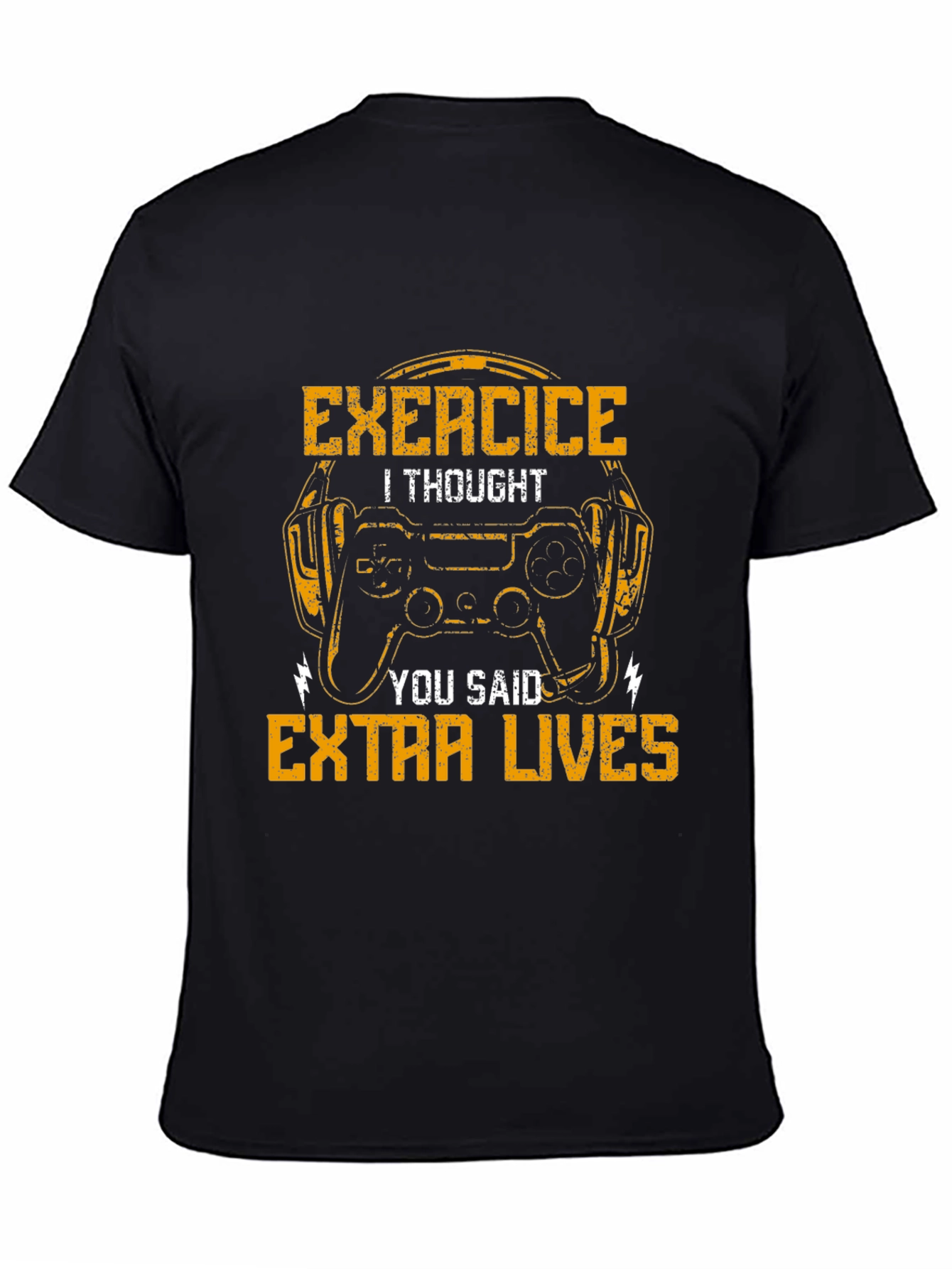 Exercise? I Thought You Said Extra Lives T-Shirt