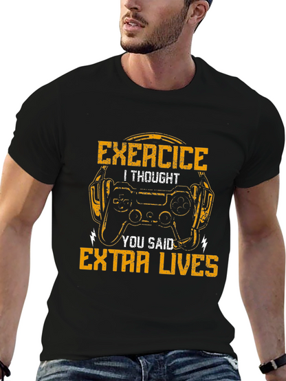 Exercise? I Thought You Said Extra Lives T-Shirt