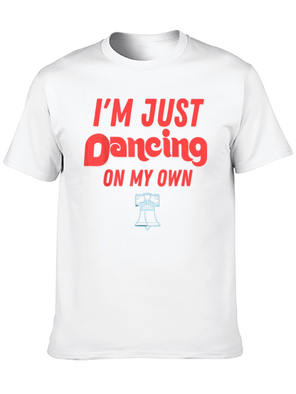 Im Just Dancing On My Own Graphic Tee