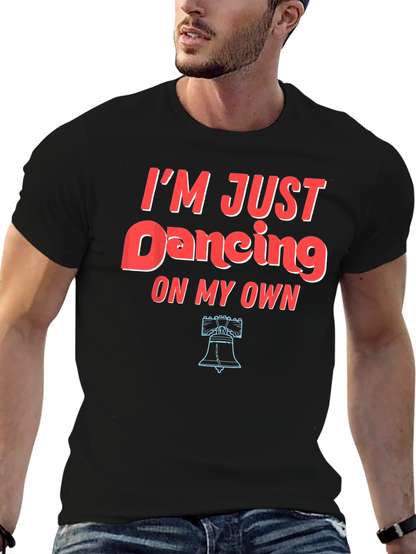 Im Just Dancing On My Own Graphic Tee
