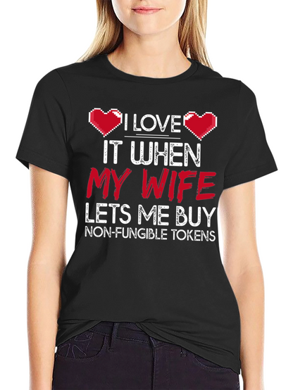 I Love My Wife NFT T-Shirt