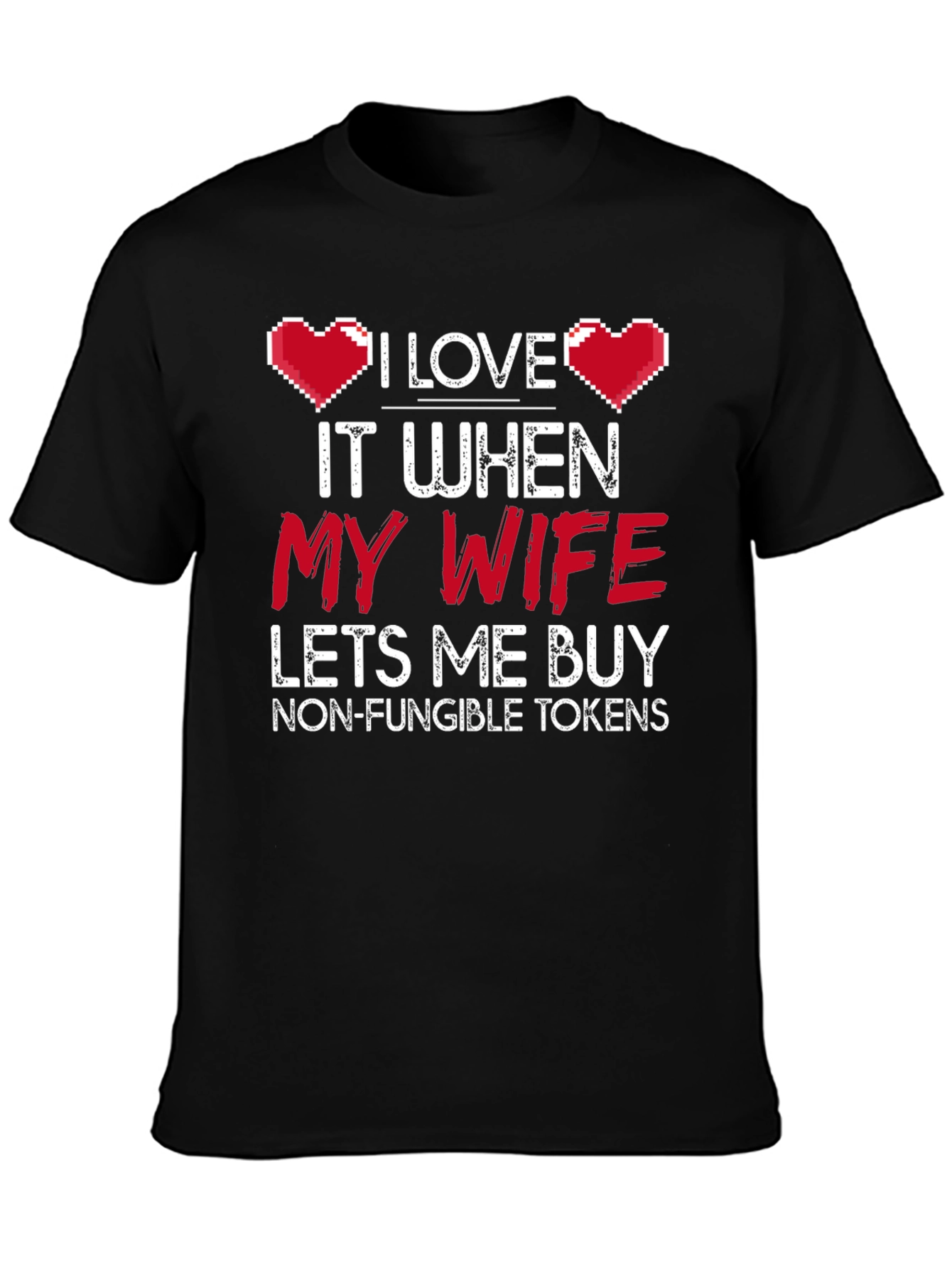 I Love My Wife NFT T-Shirt