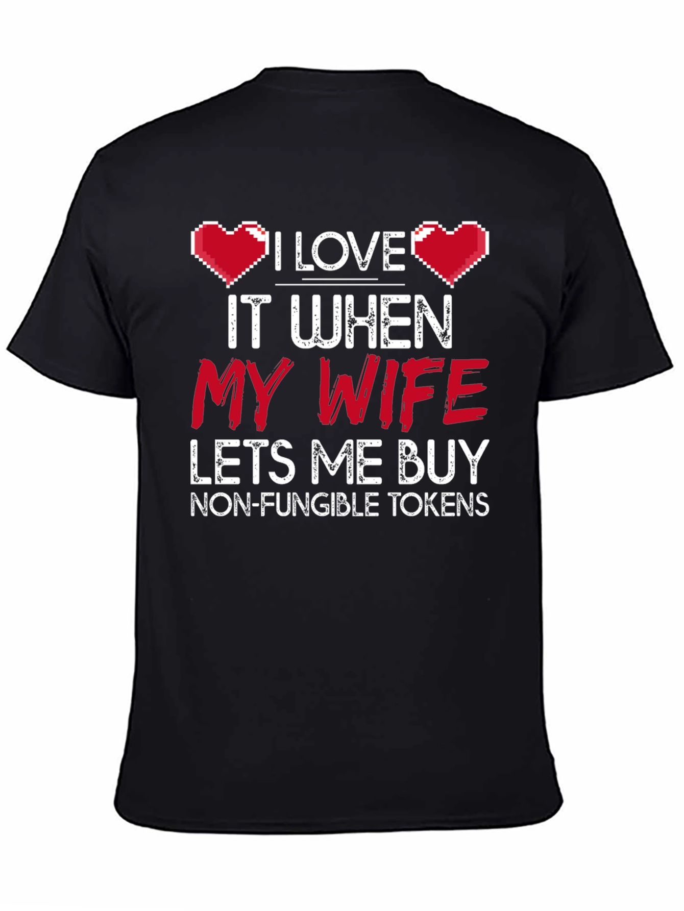I Love My Wife NFT T-Shirt