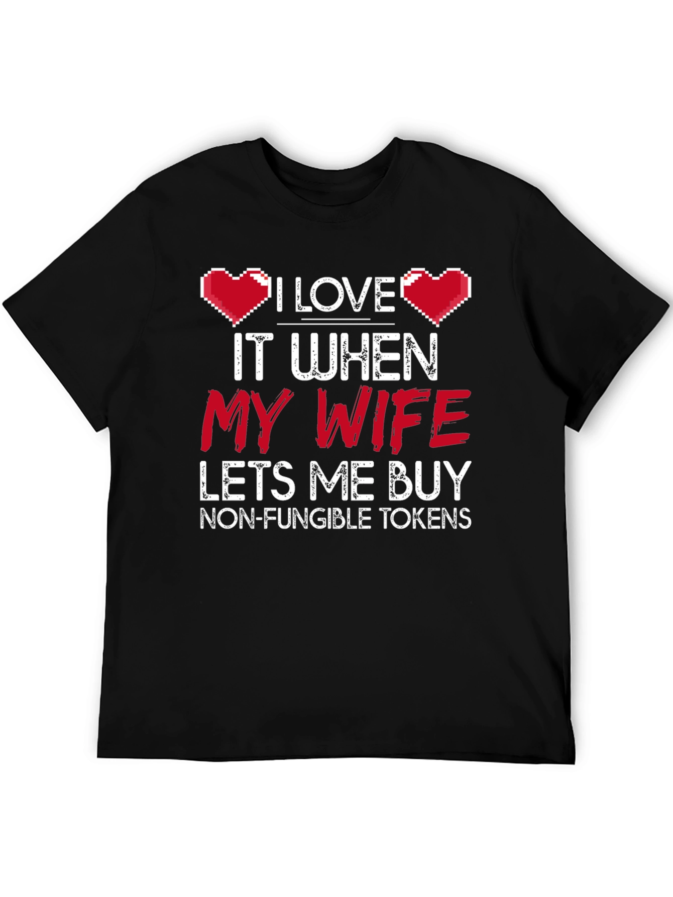 I Love My Wife NFT T-Shirt